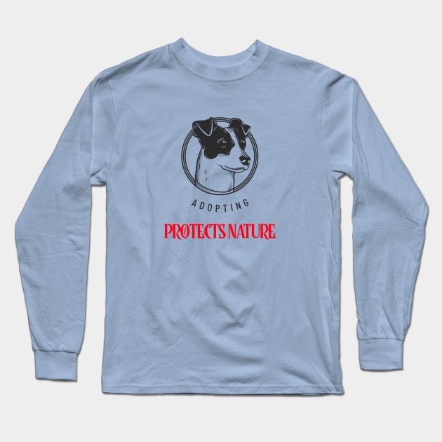 Adopting Protects Nature #1 Long Sleeve T-Shirt by SouthAmericaLive